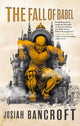 Fall of Babel, Book Four of the Books of Babel 9780356510866 Josiah Bancroft