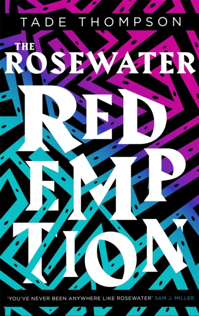 Book cover of: Rosewater Redemption. By: Tade Thompson