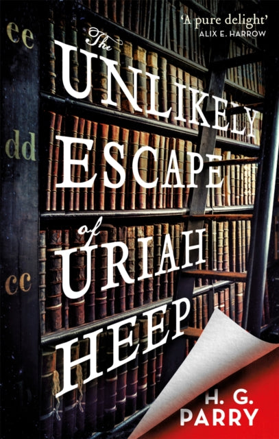 Book cover of: Unlikely Escape of Uriah Heep. By: H. G. Parry