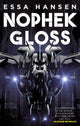 Book cover of: Nophek Gloss. By: Essa Hansen