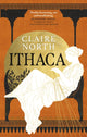 Ithaca, The exquisite, gripping tale that breathes life into ancient myth 9780356516066 Claire North