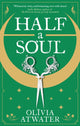 Half a Soul, Howl's Moving Castle meets Bridgerton in this cosy Regency fantasy romance 9780356518763 Olivia Atwater