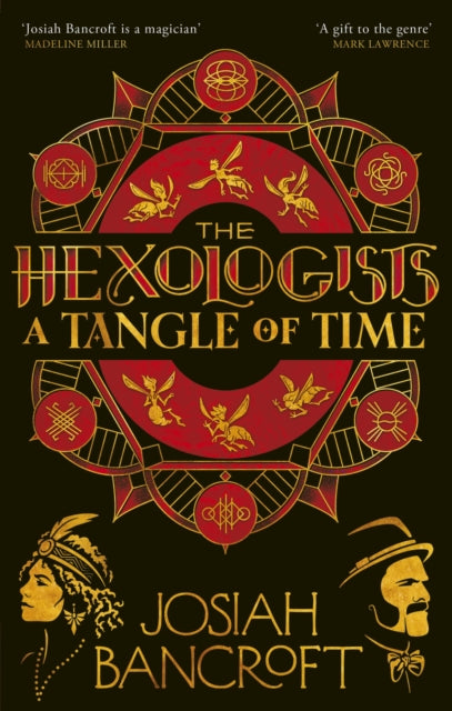 Hexologists: A Tangle of Time 9780356519074 Josiah Bancroft