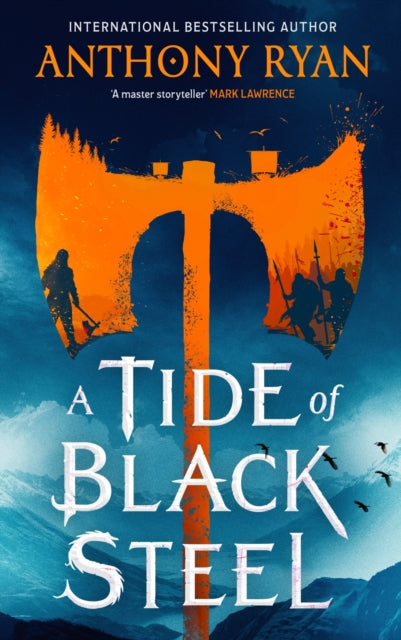 Book cover of: Tide of Black Steel. By: Anthony Ryan