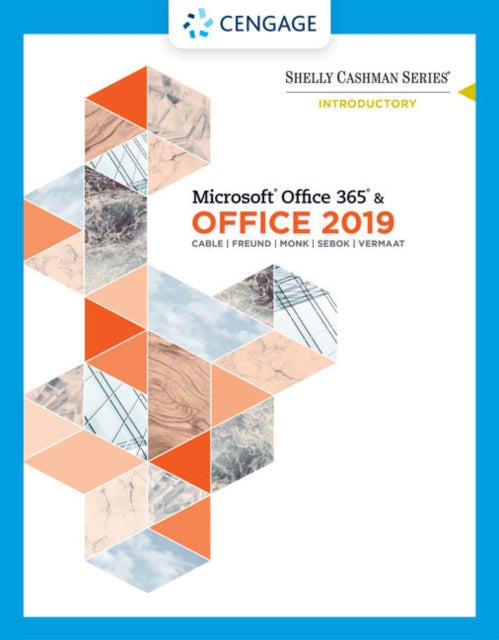 Book cover of: Shelly Cashman Series MicrosoftA®Office 365 & Office 2019 Introductory. By: Steven Freund