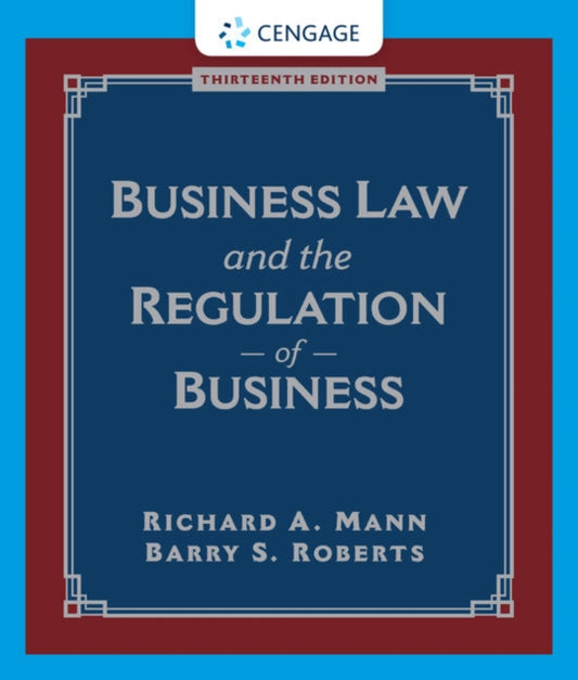 Book cover of: Business Law and the Regulation of Business. By: Mann, Richard A.