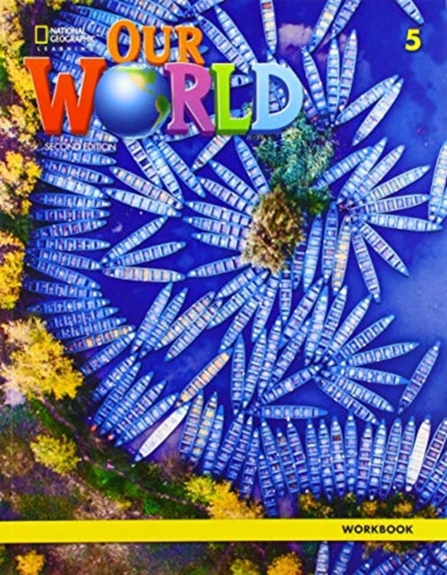 Book cover of: Our World 5: Workbook. By: Rob Sved
