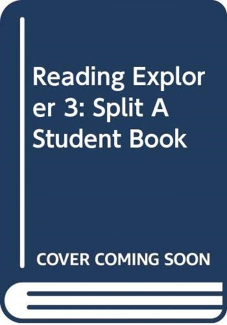 Book cover of: Reading Explorer 3: Split A Student Book. By: Nancy Douglas