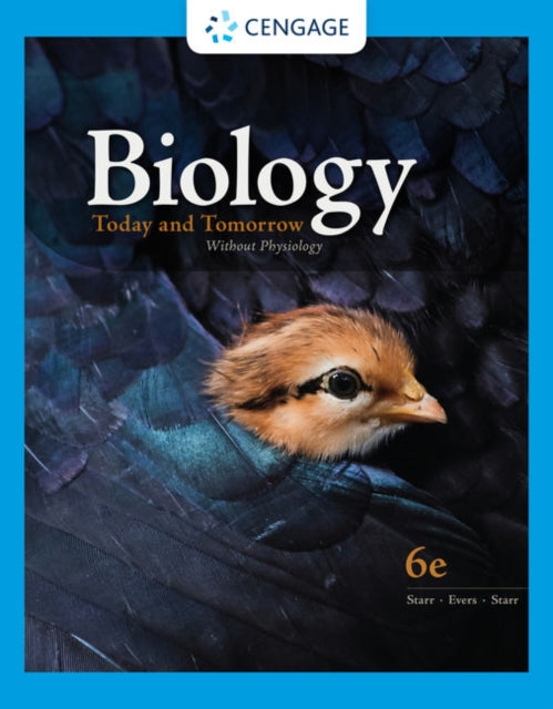 Book cover of: Biology Today and Tomorrow Without Physiology. By: Cecie Starr