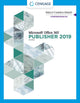 Book cover of: Shelly Cashman SeriesA® MicrosoftA® Office 365A® & Publisher 2019A® Comprehensive. By: Joy L. Starks