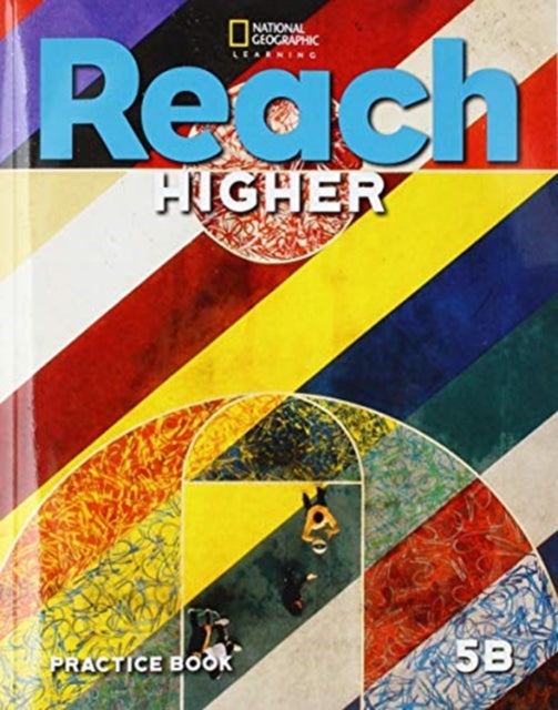 Book cover of: Reach Higher 5B: Practice Book