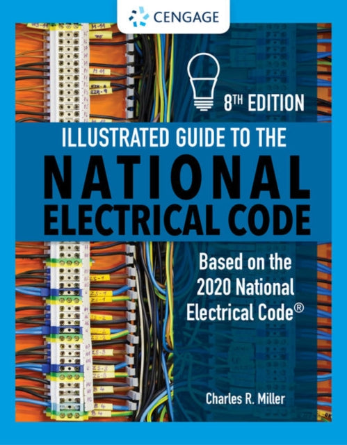 Book cover of: Illustrated Guide to the National Electrical Code. By: Charles R. Miller