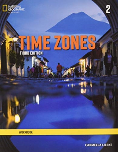 Book cover of: Time Zones 2: Workbook. By: Carmella Lieske