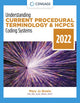 Book cover of: Understanding Current Procedural Terminology and HCPCS Coding Systems: 2022 Edition. By: Mary Jo Bowie