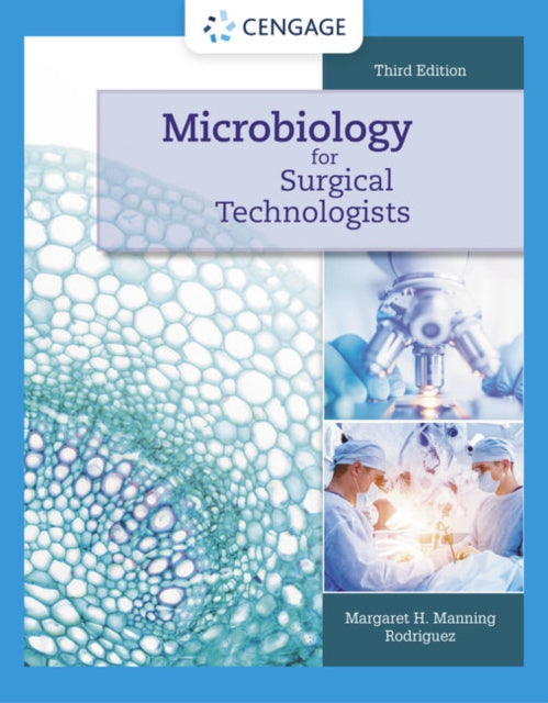 Book cover of: Microbiology for Surgical Technologists. By: Margaret Rodriguez