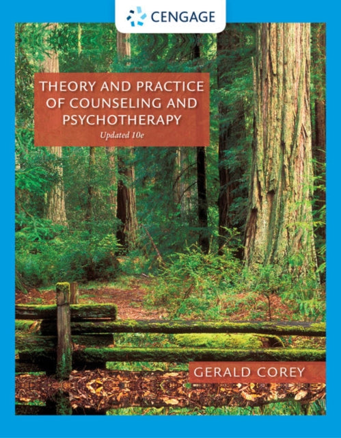 Theory and Practice of Counseling and Psychotherapy, Enhanced 9780357671429 Gerald Corey