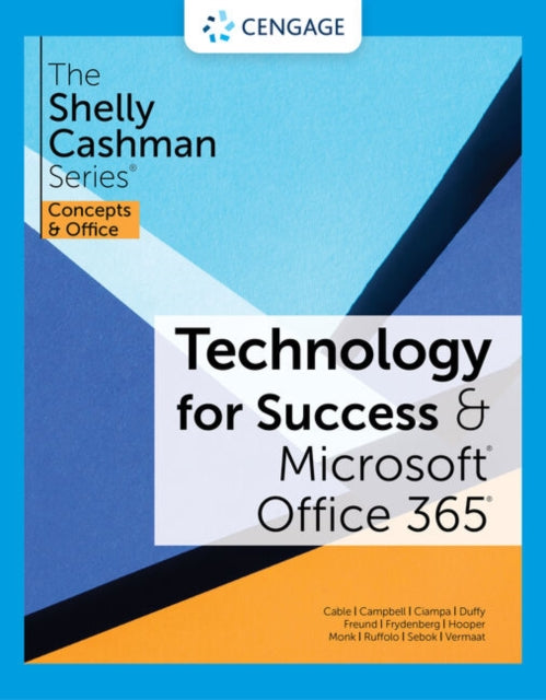 Book cover of: Technology for Success and The Shelly Cashman SeriesA® MicrosoftA® 365A® & OfficeA® 2021. By: Misty E. Vermaat