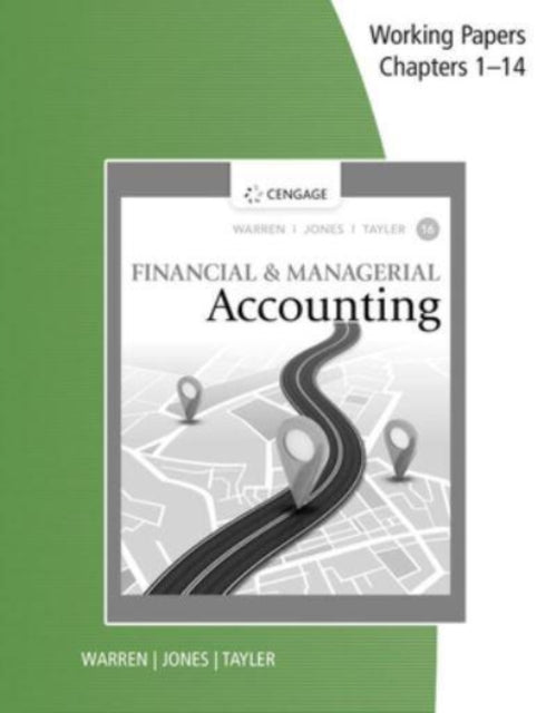 Book cover of: Working Papers, Chapters 1-14 for Warren/Jones/Tayler's Financial &  Managerial Accounting. By: Carl S. Warren
