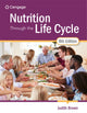 Book cover of: Nutrition Through the Life Cycle. By: Judith E. Brown