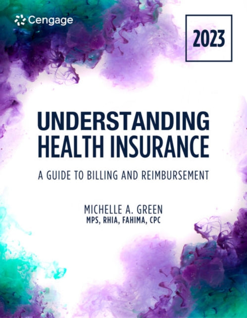 Book cover of: Student Workbook for Green's Understanding Health Insurance: A Guide to Billing and Reimbursement - 2023. By: Michelle Green
