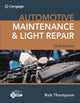 Book cover of: Automotive Maintenance & Light Repair. By: Rob Thompson