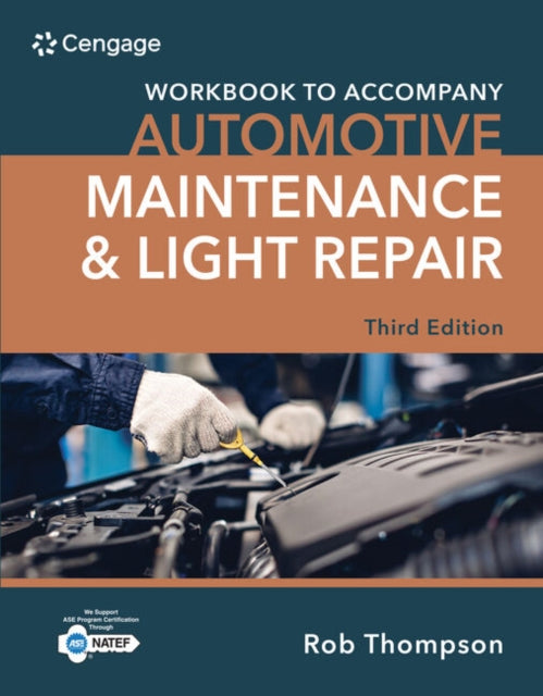Book cover of: Student Workbook for Automotive Maintenance & Light Repair. By: Rob Thompson