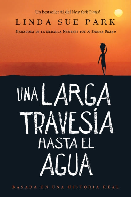 Book cover of: Una larga travesia hasta el agua. By: Linda Sue Park
