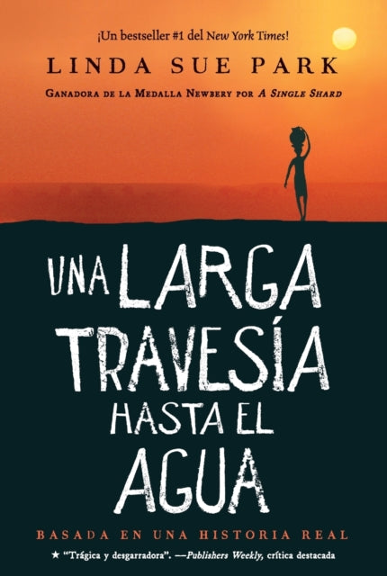 Book cover of: Una Larga Travesia Hasta El Agua. By: Linda Sue Park