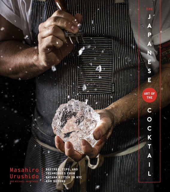 Book cover of: Japanese Art Of The Cocktail. By: Masahiro Urushido