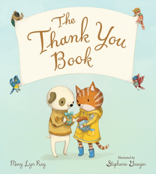 Book cover of: Thank You Book (Padded Board Book). By: Mary Lyn Ray