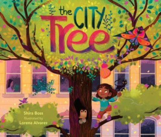 Book cover of: City Tree. By: Shira Boss