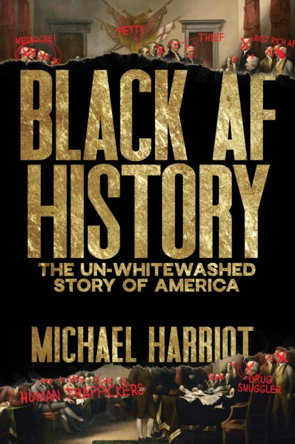 Book cover of: Black AF History. By: Michael Harriot