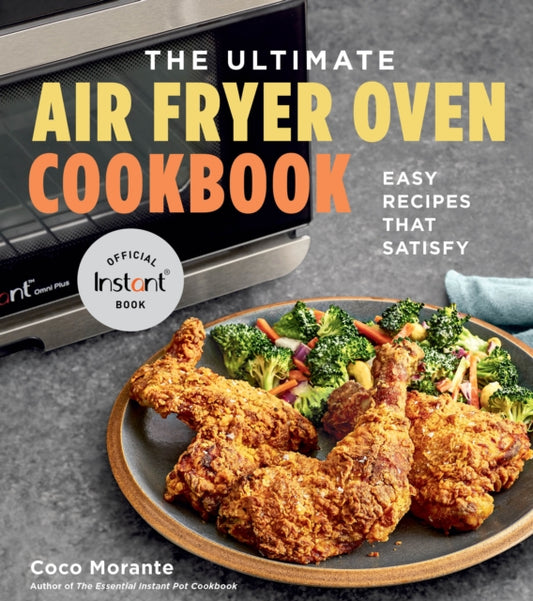 Book cover of: Ultimate Air Fryer Oven Cookbook. By: Coco Morante