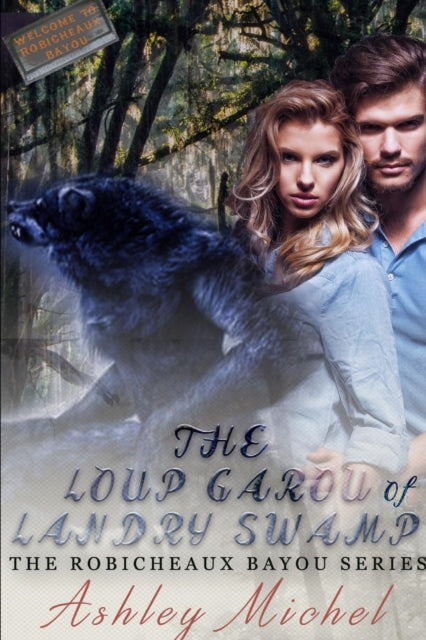 Book cover of: Robicheaux Bayou. By: Ashley Michel
