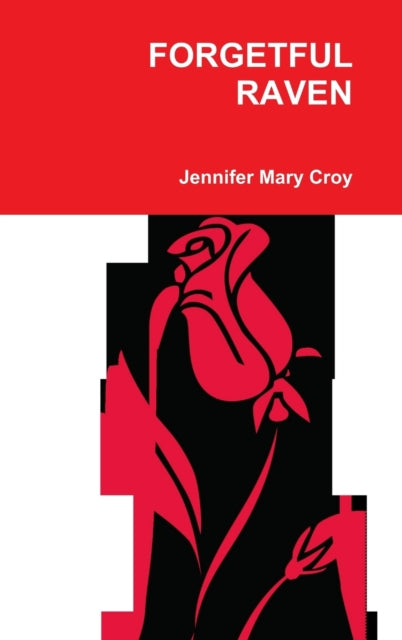 Book cover of: FORGETFUL RAVEN. By: Jennifer Mary Croy