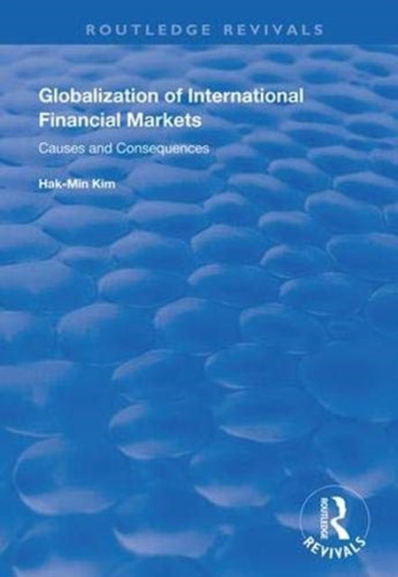 Book cover of: Globalization of International Financial Markets. By: Hak-Min Kim