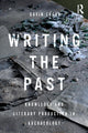 Book cover of: Writing the Past. By: Gavin Lucas