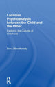 Book cover of: Lacanian Psychoanalysis between the Child and the Other. By: Liora Stavchansky