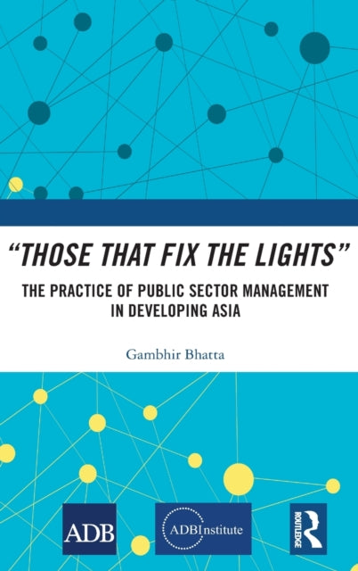 Book cover of: “Those That Fix the Lights”. By: Gambhir Bhatta