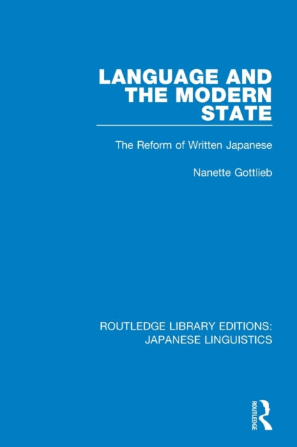 Book cover of: Language and the Modern State. By: Nanette Gottlieb