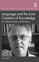 Book cover of: Language and the Joint Creation of Knowledge. By: Neil Mercer
