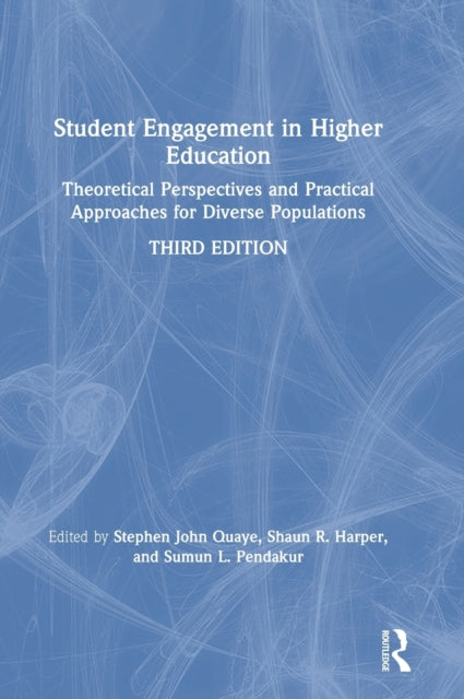 Book cover of: Student Engagement in Higher Education. By: Stephen John Quaye