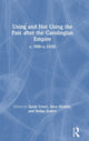 Book cover of: Using and Not Using the Past after the Carolingian Empire. By: Sarah Greer