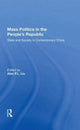 Book cover of: Mass Politics in the People's Republic. By: Alan P. L. Liu