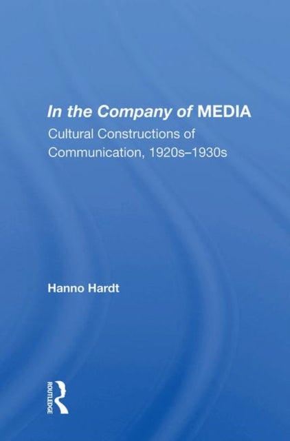 Book cover of: In the Company of MEDIA