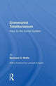 Book cover of: Communist Totalitarianism. By: Bertram D. Wolfe
