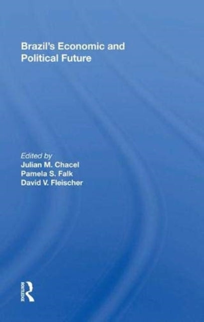 Book cover of: Brazil's Economic and Political Future. By: Julian M. Chacel