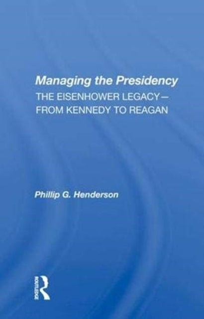 Book cover of: Managing the Presidency
