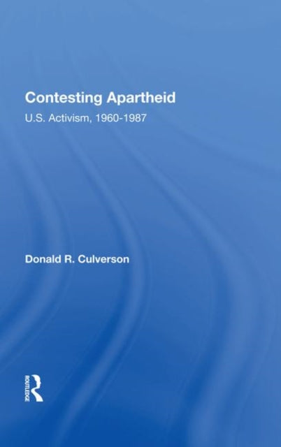 Book cover of: Contesting Apartheid. By: Donald R. Culverson