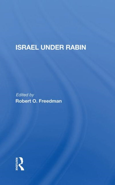 Book cover of: Israel Under Rabin. By: Robert Owen Freedman